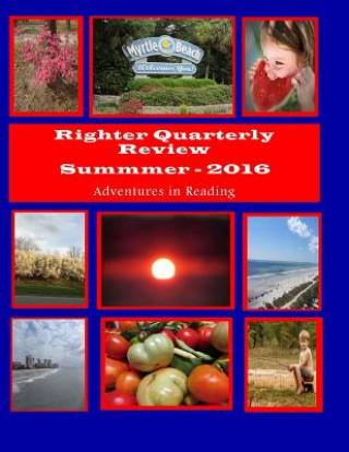 Kniha Righter Quarterly Review-Summer 2016 E B Alston