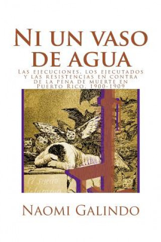 Knjiga Ni un vaso de agua Naomi Galindo