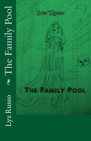 Книга The Family Pool Lyz Russo