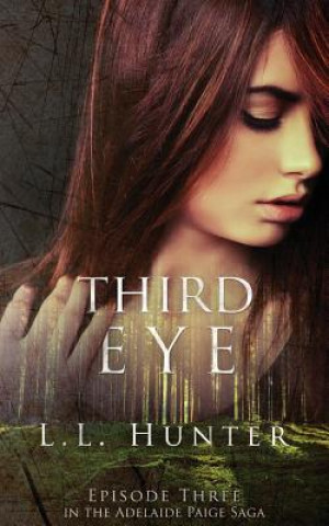 Knjiga Third Eye L L Hunter