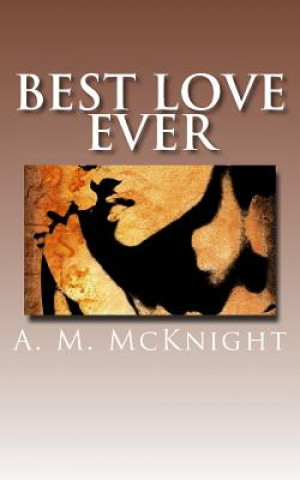 Livre Best Love Ever A M McKnight