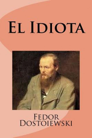 Книга El Idiota Fedor Dostoiewski