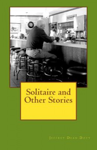 Książka Solitaire and Other Stories Jeffrey Dean Doty