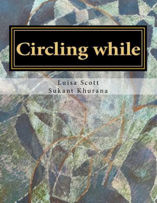 Knjiga Circling while Luisa L Scott
