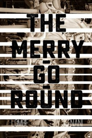 Книга The Merry-Go-Round Lombe Kenani