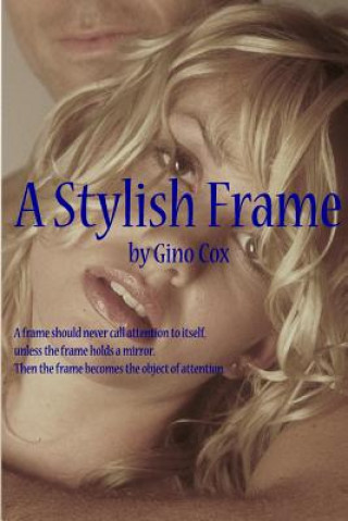 Книга A Stylish Frame MR Gino Cox