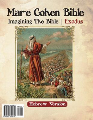 Könyv Mar-E Cohen Bible - Exodus: Exodus Abraham Cohen