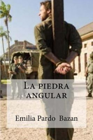 Buch La piedra angular Emilia Pardo