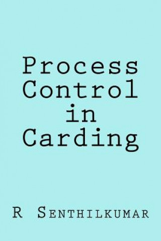 Carte Process Control in Carding R Senthilkumar