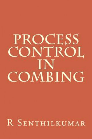Knjiga Process Control in Combing R Senthilkumar