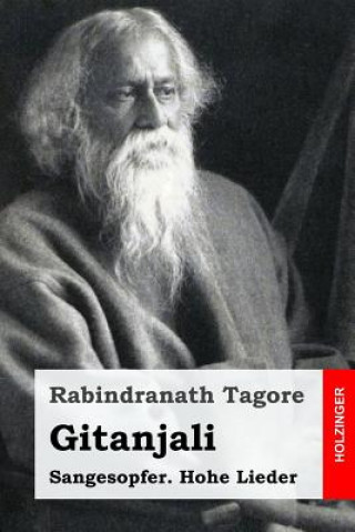 Carte Gitanjali: Sangesopfer. Hohe Lieder Rabindranath Tagore