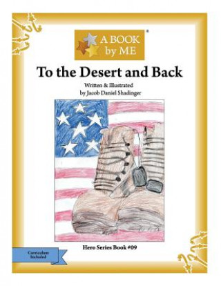 Knjiga To the Desert and Back A Book by Me