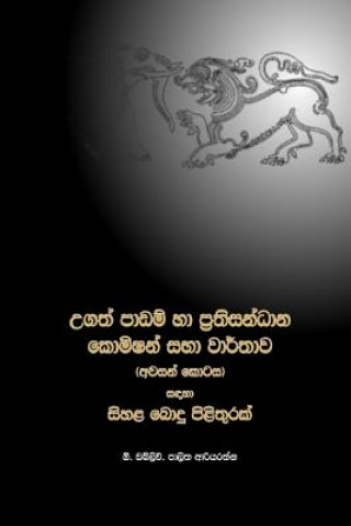 Kniha A Sinhala Buddhist Reply to the Lessons Learnt and Reconciliation Commission (Full Version Sinhalese Edition) MR Palitha Ariyarathna