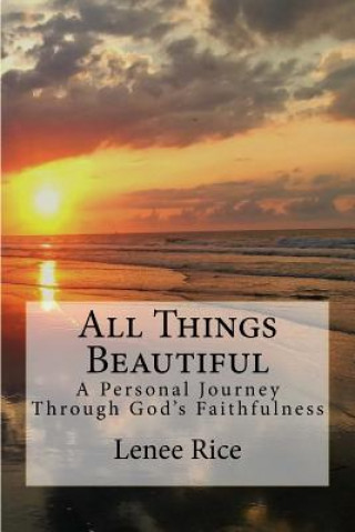 Knjiga All Things Beautiful Lenee Rice