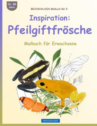 Buch BROCKHAUSEN Malbuch Bd. 5 - Inspiration: Pfeilgiftfrösche: Malbuch für Erwachsene Dortje Golldack