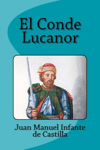 Carte El Conde Lucanor Juan Manuel Infante De Castilla