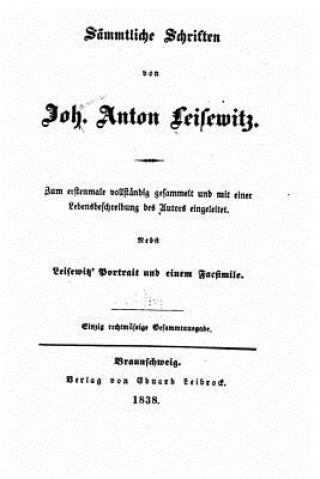 Könyv Sämmtliche schriften von Joh. Anton Leisewitz Johann Anton Leisewitz