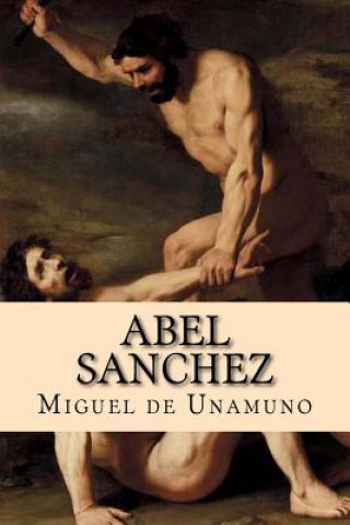 Libro Abel Sanchez Miguel De Unamuno