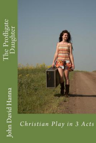 Buch The Profligate Daughter John David Hanna