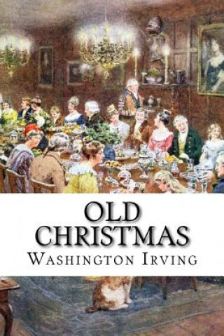 Knjiga Old Christmas Washington Irving