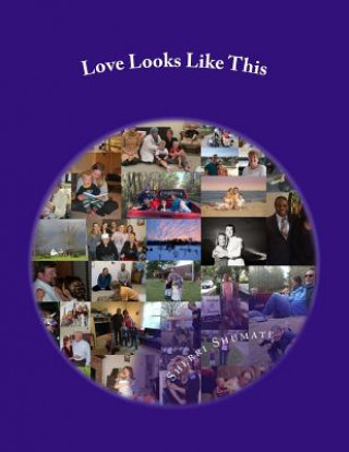 Kniha Love Looks Like This Sherri Lynn Shumate
