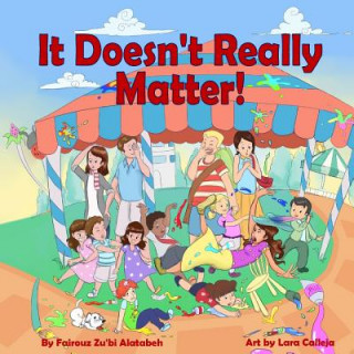 Книга It Doesn`t Really Matter Fairouz Zubi Alatabeh