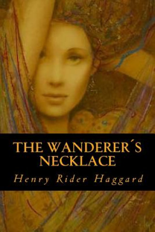 Kniha The Wanderer's Necklace Henry Rider Haggard