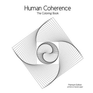 Carte Human Coherence: The Coloring Book Cg Aaron