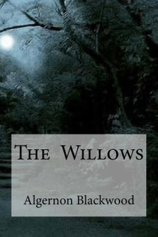 Carte The Willows Algernon Blackwood