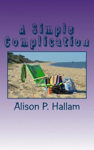 Knjiga A Simple Complication: A Helen Longstreet Mystery Alison P Hallam