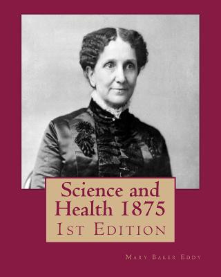 Βιβλίο Science and Health 1875: 1st Edition Mary Baker Eddy