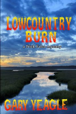 Book Lowcountry Burn Gary Yeagle