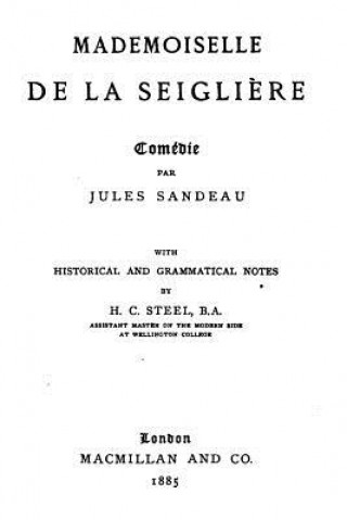 Kniha Mademoiselle de la Seigli?re, Comédie Jules Sandeau