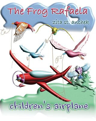 Carte The Frog Rafaela: Children's airplane Zita St Anchek