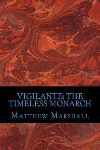 Knjiga Vigilante Matthew N Marshall