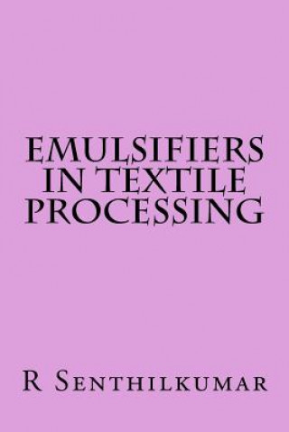 Book Emulsifiers in Textile Processing R Senthilkumar