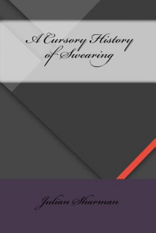 Carte A Cursory History of Swearing Julian Sharman