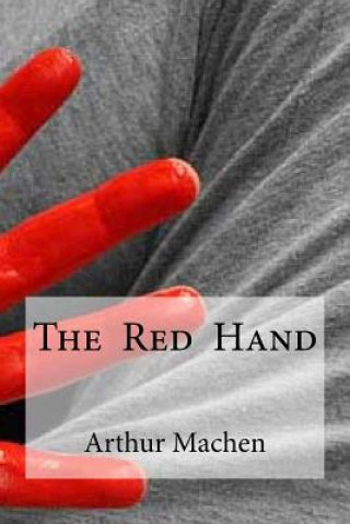Carte The Red Hand Arthur Machen