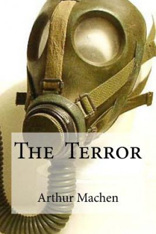 Книга The Terror Arthur Machen