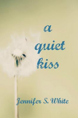 Carte A Quiet Kiss Jennifer S White