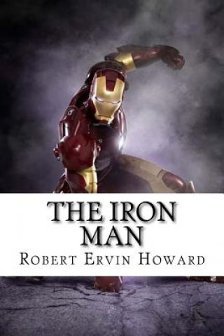 Kniha The Iron Man Robert Ervin Howard