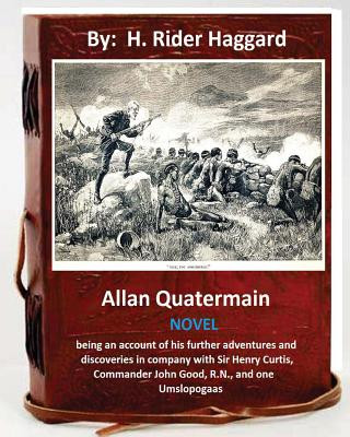 Carte Allan Quatermain. NOVEL By H. Rider Haggard (World's Classics) H. Rider Haggard