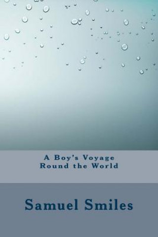 Książka A Boy's Voyage Round the World Samuel Smiles