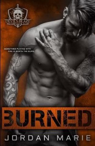 Carte Burned: Devil's Blaze MC Book 2 Jordan Marie