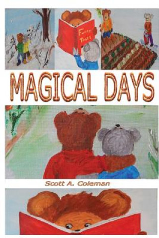 Könyv Magical Days: Furry Tales MR Scott a Coleman