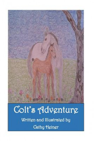 Книга Colts Adventure Cathy Heiner