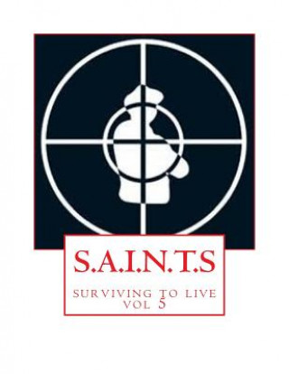 Kniha S.A.I.N.T.S: surviving to live E Mark Pelmore