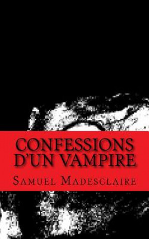 Carte Confessions d'un Vampire Samuel Madesclaire