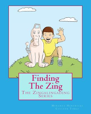 Knjiga Finding The Zing Meranda Hendricks