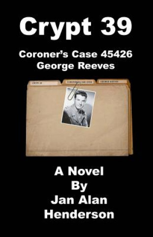 Kniha Crypt 39: Coroner's Case 45426 George Reeves Jan Alan Henderson